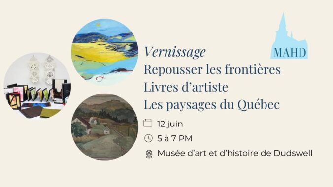 Vernissage 12 juin 2025 Musee d'Art et d'histoire de Dudswell
